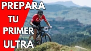 ¿Como PREPARAR un ULTRAMARATON en MTB Guia Paso a