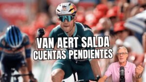 VAN AERT por fin ENCUENTRA su VICTORIA en LA VUELTA